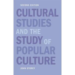 John Storey Cultural Studies And The Study Of Popular Culture