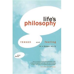 Arne Næss Naess, A:  Life'S Philosophy