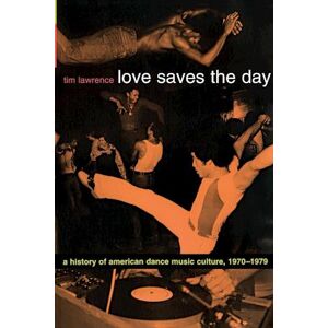 Tim Lawrence Love Saves The Day
