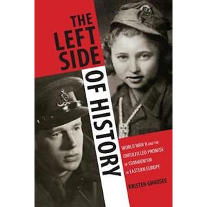Kristen Ghodsee The Left Side Of History