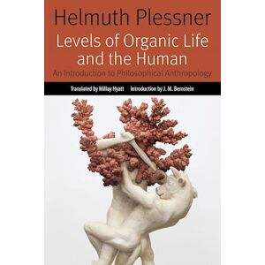 Helmuth Plessner Levels Of Organic Life And The Human