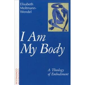 Elisabeth Moltmann-Wendel I Am My Body