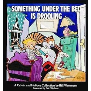 Bill Watterson Something Under The Bed Is Drooling