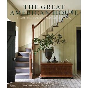 Gil Schafer III The Great American House