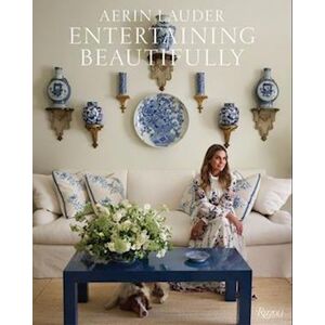 Aerin Lauder Entertaining Beautifully