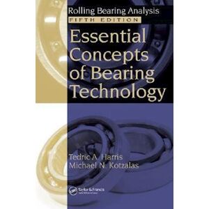 Tedric A. Harris Essential Concepts Of Bearing Technology