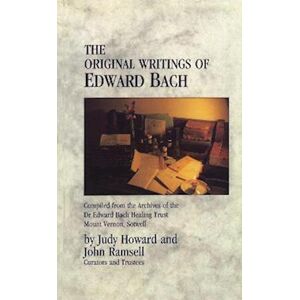 John Ramsell The Original Writings Of Edward Bach