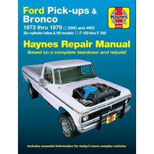 Haynes Publishing Ford Pick-Ups F-100-F-350 & Bronco (1973-1979) Haynes Repair Manual (Usa)