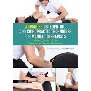 Giles Gyer Advanced Osteopathic And Chiropractic Techniques For Manual Therapists