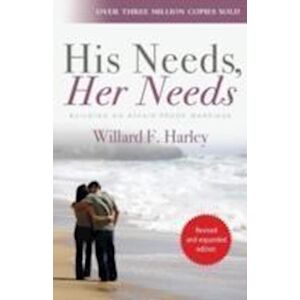 Willard F. Harley His Needs, Her Needs