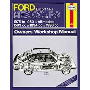 Haynes Publishing Ford Escort Mk Ii Mexico, Rs 1800 & Rs 2000 (75 - 80) Haynes Repair Manual