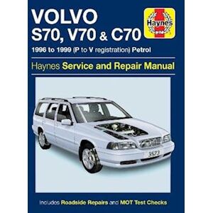 Haynes Publishing Volvo S70, V70 & C70 Petrol (96 - 99) Haynes Repair Manual