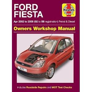 Haynes Publishing Ford Fiesta Petrol & Diesel (Apr 02 - 08) Haynes Repair Manual