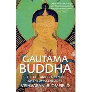 Vishvapani Blomfield Gautama Buddha