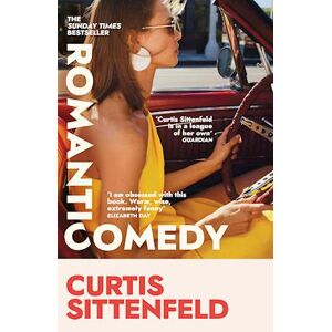 Curtis Sittenfeld Romantic Comedy