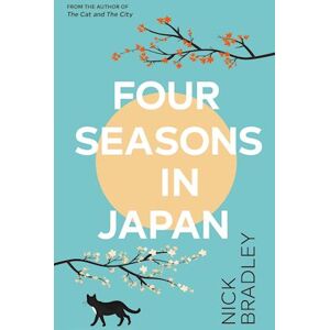 Nick Bradley Four Seasons In Japan