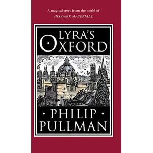 Philip Pullman Lyra'S Oxford