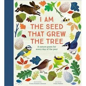 Fiona Waters I Am The Seed That Grew The Tree – A Nature Poem For Every Day Of The Year