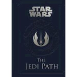 Daniel Wallace Star Wars - The Jedi Path: A Manual For Students Of The Force