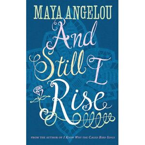Maya Angelou And Still I Rise