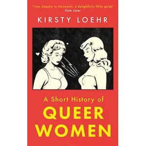 Kirsty Loehr A Short History Of Queer Women