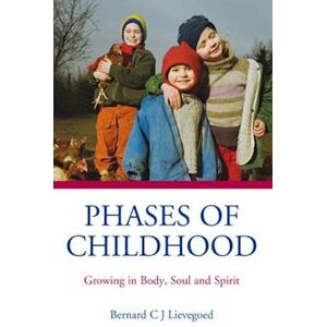 Bernard C. J. Lievegoed Phases Of Childhood