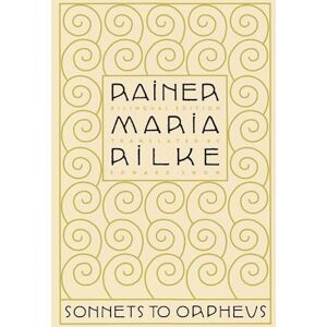 Rainer Maria Rilke Sonnets To Orpheus