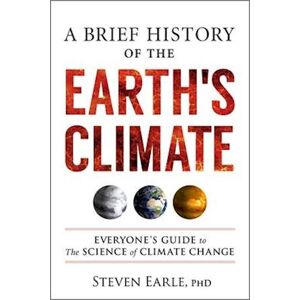 Steven Earle A Brief History Of The Earth'S Climate