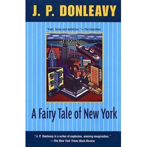 J. P. Donleavy A Fairy Tale Of New York