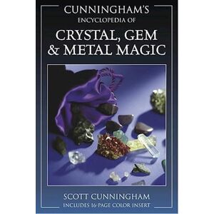 Scott Cunningham'S Encyclopedia Of Crystal, Gem & Metal Magic
