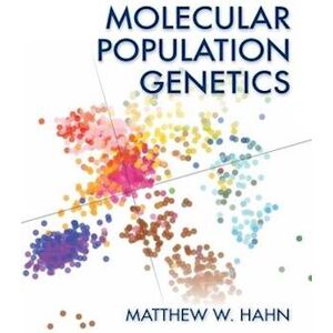 Matthew Hahn Molecular Population Genetics