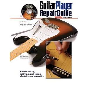 Dan Erlewine Guitar Player Repair Guide