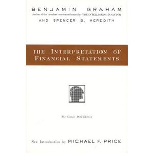 Spencer B. Meredith The Interpretation Of Financial Statements
