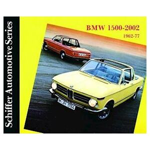 Schiffer Publishing, Ltd Bmw 1500-2002 1962-1977