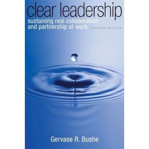 Gervase Bushe Clear Leadership