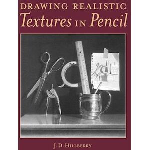 J. D. Hillberry Drawing Realistic Textures In Pencil