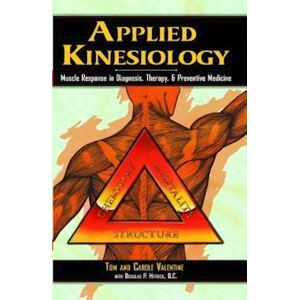 Tom Valentine Applied Kinesiology