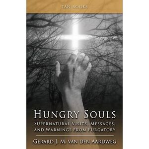 Gerard J. M. Van Hungry Souls