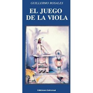 Guillermo Rosales El Juego De La Viola