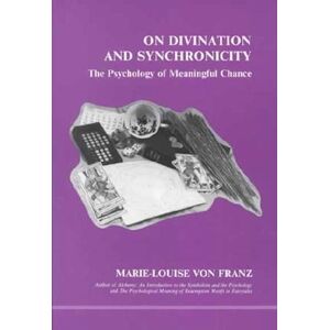 Marie-Louise Franz On Divination And Synchronicity