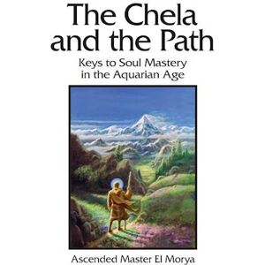 Elizabeth Clare Prophet The Chela And The Path