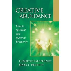 Mark L. Prophet Creative Abundance