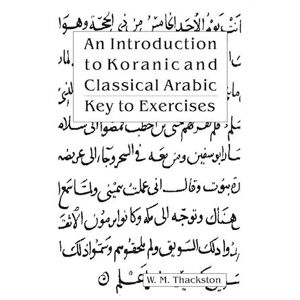 Wheeler M. Thackston An Introduction To Koranic And Classical Arabic