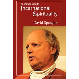 David Spangler An Introduction To Incarnational Spirituality