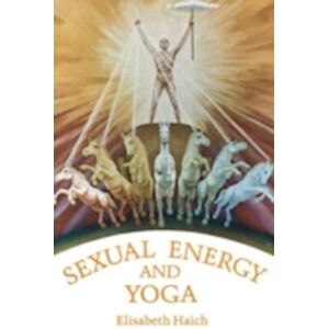 Elisabeth Haich Sexual Energy And Yoga