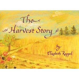 Elizabeth Reppel The Harvest Story