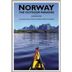 James Baxter Norway The Outdoor Paradise