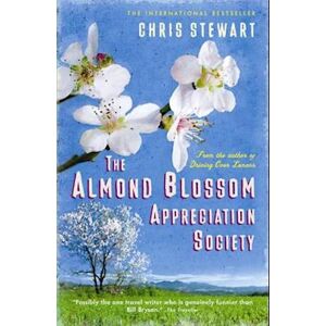 Chris Stewart The Almond Blossom Appreciation Society