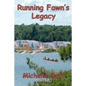 Michelle Ann Duff Running Fawn'S Legacy