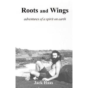 Jack Haas Roots And Wings